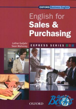 Book + cd "Oxford English for Sales and Purchasing: Students Book Pack" - Lothar Gutjahr