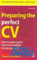   - Preparing the Perfect CV ()