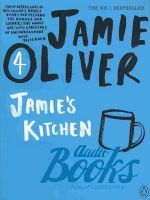 книга "Jamies Kitchen" - Джейми Оливер