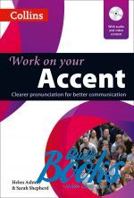   - Work on Your Accent ( + )