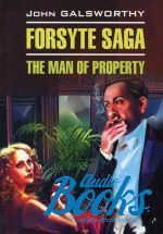 книга "Forsyte Saga: The Man of Property"