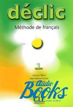  "Declic 1 Livre de L`eleve" - Jacques Blanc