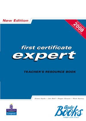 The book "FCE Expert New Edition Teacher´s Book" - Drew Hyde