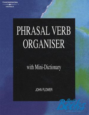 The book "Phrasal Verb Organiser B1-B2" -  