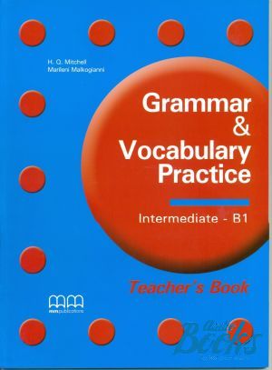 The book "Grammar & vocabulary practice Intermediate / B1 Teachers Book" -  -