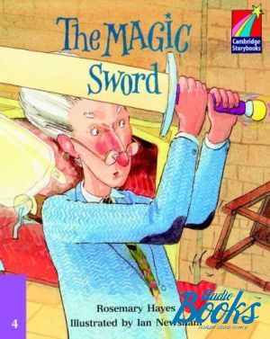 The book "Cambridge StoryBook 4 The Magic Sword" - Rosemary Hayes