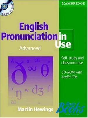  +  "English Pronunciation in Use Advanced Book with Audio CD & CD-ROM" - Martin Hewings
