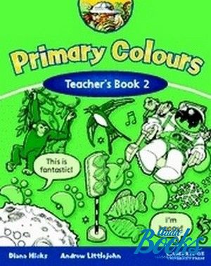  "Primary Colours 2 Teachers Book (  )" - Andrew Littlejohn, Diana Hicks