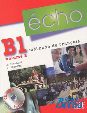The book "Echo B1.2 Livre de L`eleve" - Jacky Girardet