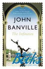 Banville John - The Infinities ()