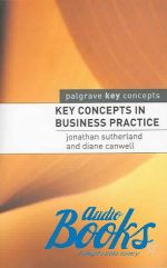  "Key Concepts in Business Practice" -  
