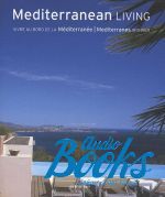 Mediterranean Living / Vivre au bord de la Mediterranee / Mediterranes wohnen ()