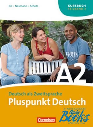 The book "Pluspunkt Deutsch A2 Kursbuch Teil 2 (  / )" -  