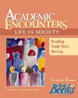 The book "Academic Encounters: Life in Society Students Book" - Kristine Brown, Susan Hood