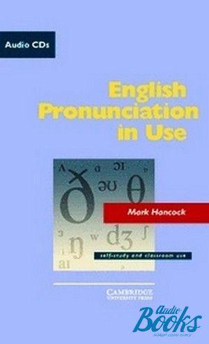  +  "English Pronunciation in Use Intermediate Book with Audio CD" - Mark Hancock