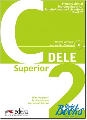 Book + cd "DELE Superior C2+Libro+CD Ed. 2010" - Pilar Alzugaray