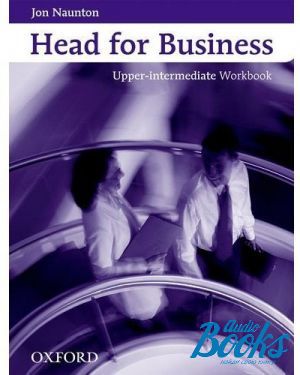 The book "Head for Business Upper-int Workbook" - Jon Naunton