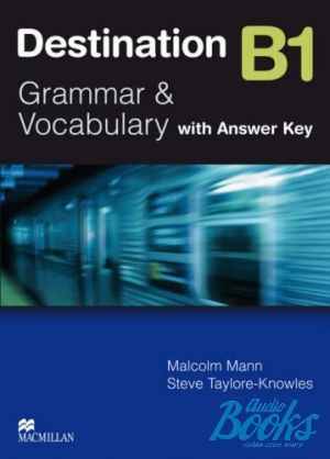 The book "Destination B1 Grammar&vocabulary with key" - Malcolm Mann