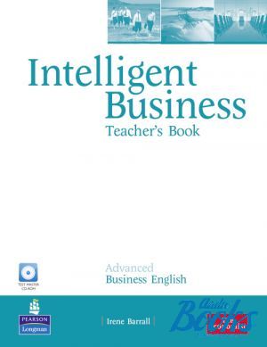 Book + cd "Intelligent Business Advanced Teachers Book with Test Master CD-ROM (  )" - Irene Barrall