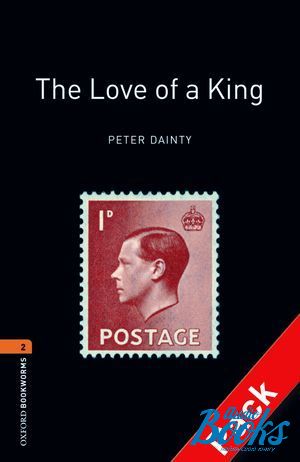 Book + cd "Oxford Bookworms Library 3E Level 2: The Love of a King Audio CD Pack" - Peter Dainty