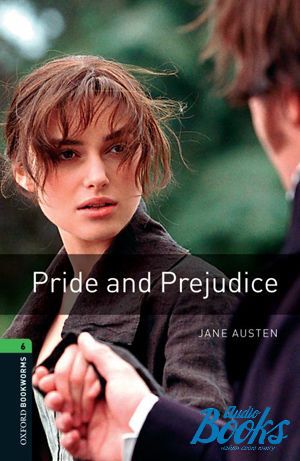 The book "Oxford Bookworms Library 3E Level 6: Pride and Prejudice" - Jane Austen