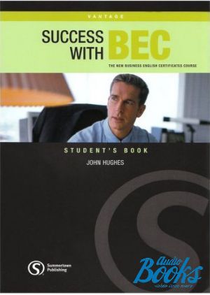 The book "Success with BEC Vantage Students Book" - Hughes. John