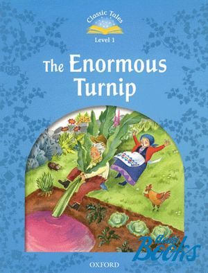 The book "Classic Tales Second Edition 1: The Enormous Turnip" - Sue Arengo