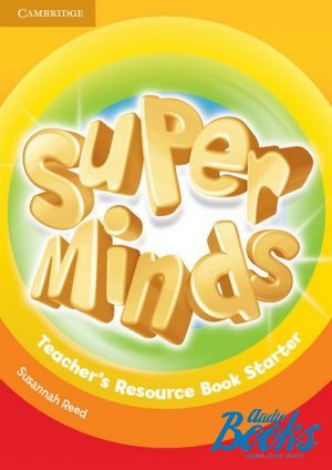 The book "Super Minds Starter Teacher´s Resource Book" - Herbert Puchta, Gunter Gerngross, Peter Lewis-Jones