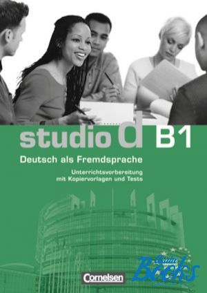 The book "Studio d B1 Unterrichtsvorbereitung Vorschlage fur Unterrichtsablaufe, Tests und Kopiervor" -  