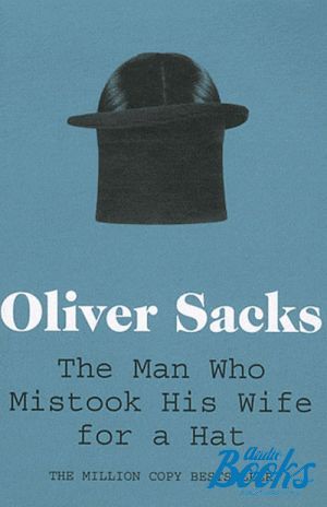 The book "Man Who Mistook His Wife for a Hat" -  . 