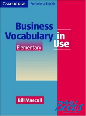 The book "Business Vocabulary in Use New Elementary" - Bill Mascull