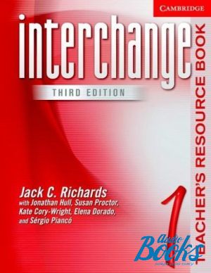 The book "Interchange 1 Teachers Resource Book, 3-rd edition (  )" - Jack C. Richards, Jonathan Hull, Susan Proctor