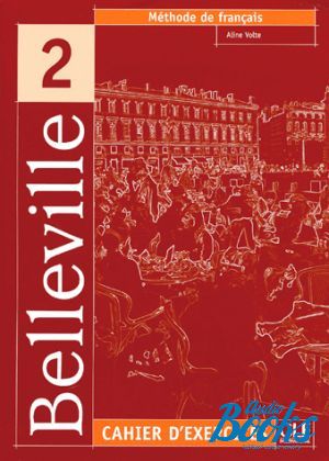 Book + cd "Belleville 2 Cahier d`exercices+ audio CD" - VolteSS Aline 