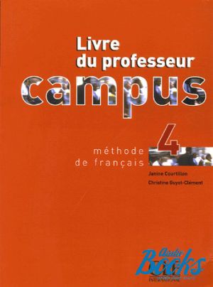 The book "Campus 4 Guide pedagogique" - Janine Courtillon