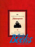 William Shakespeare - Complete Pelican Shakespeare ()