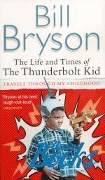  "The life and times of the Thunderbolt Kid" -  