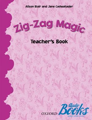 The book "Zig-Zag Magic 2: Teachers Book (  )" - Blair Alison , Jane Cadwallader