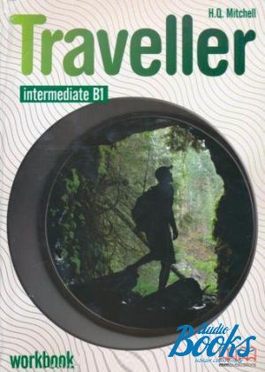 The book "Traveller Intermediate WorkBook" - Mitchell H. Q.