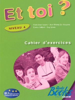 The book "Et Toi? 4 Cahier dexercices" - -  