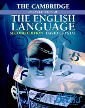 The book "Cambridge Encyclopedia of the English Language, 2-edition" - David Crystal