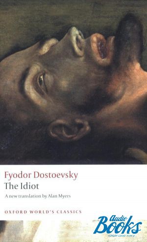 The book "Oxford University Press Classics. The Idiot" -  