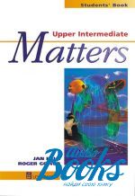 Jan Bell - Matters Upper-Intermediate Student's Book ()