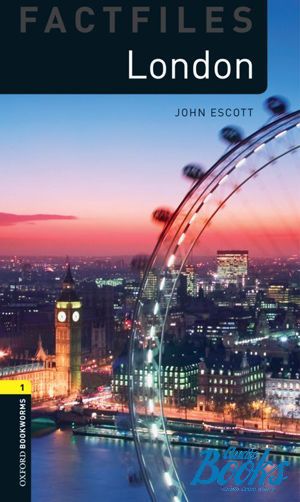 The book "Oxford Bookworms Collection Factfiles 1: London" - John Escott