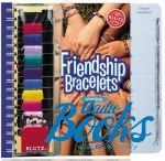   - Klutz: Friendship Bracelets ()