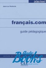 Jean-Luc Penfornis - Francais.com Debutant Guide pedagogique ()