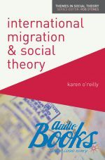  ' - International migration and social theory ()