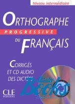  +  "Orthographe Progressive du Francais Niveau Intermediaire Corriges+ CD audio" - Isabelle Chollet