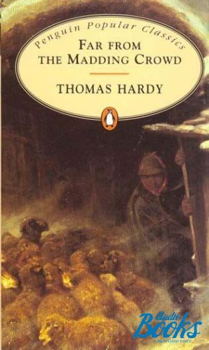 The book "Far From Madding Crowd" - Thomas Hardy