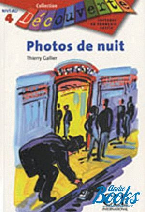 The book "Niveau 4 Photos de nuit" - Thierry Gallier