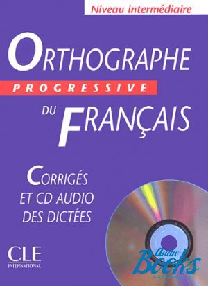 Book + cd "Orthographe Progressive du Francais Niveau Intermediaire Corriges+ CD audio" - Isabelle Chollet